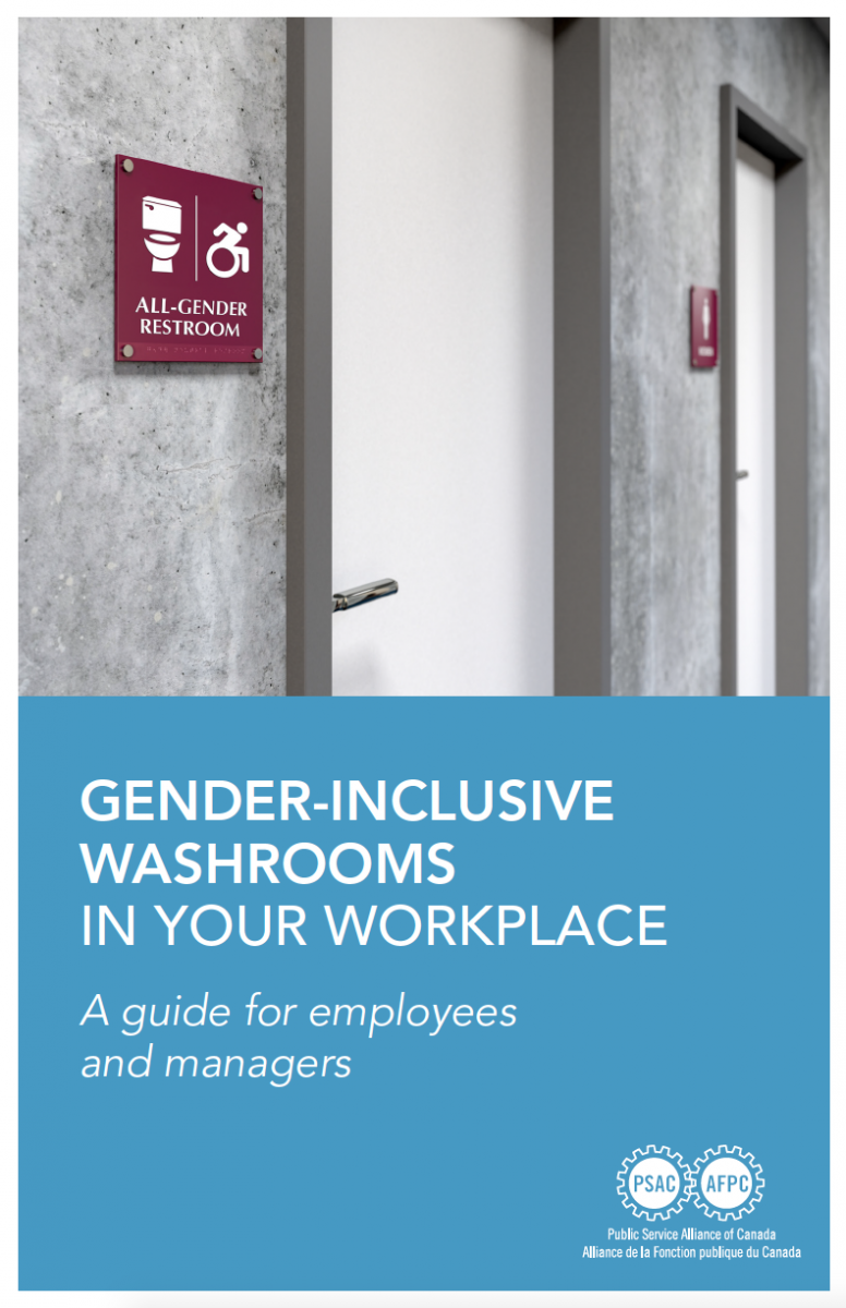 Gender-Inclusive Washrooms in Your Workplace: A Guide for Employees and Managers Gender-Inclusive Washrooms in Your Workplace: A Guide for Employees and Managers